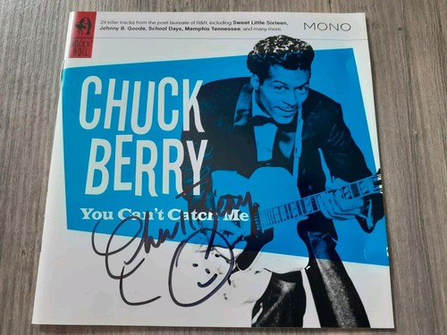 Chuck berry signed you - chuck, cant