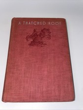 A Thatched Roof By Beverley Nichols , Signed, 1st Published 1933