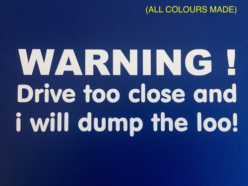 Warning drive too - i, will