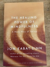 Healing power mindfulness - of,