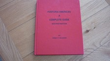 Fostoria American-A Complete Guide (Second Edition) by Sidney P. Seligson 1994.