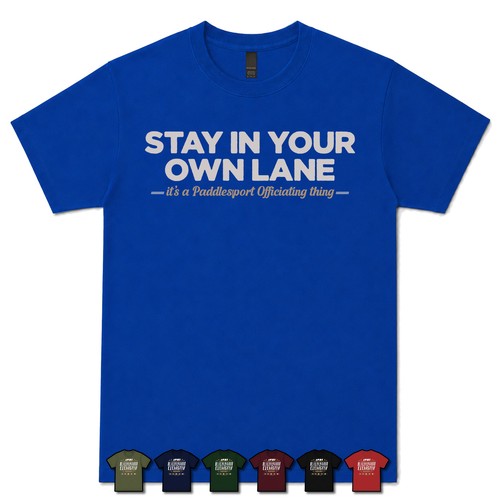 Stay your own lane - stay,