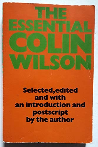 The essential colin wilson - the,
