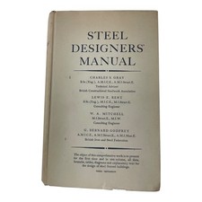 Steel Designers' Manual 3rd Edition - Gray Kent Mitchell Godfrey 1955