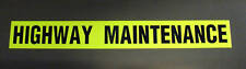 Highway Maintenance Fluorescent Sign Larger Sticker