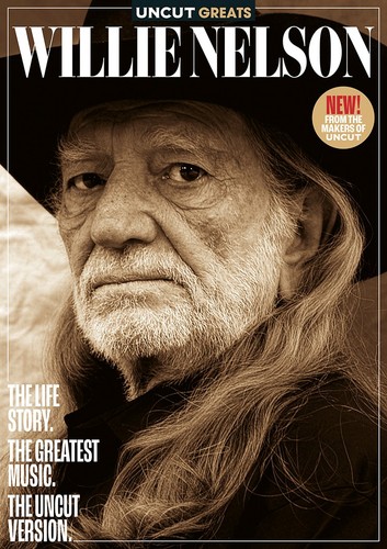Willie nelson uncut magazine - nelson,