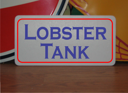 Lobster tank metal - metal, sign
