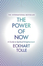 The Power of Now: A Guide to