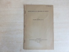 Monumental Brasses in Kent, Ralph Griffin 1938.