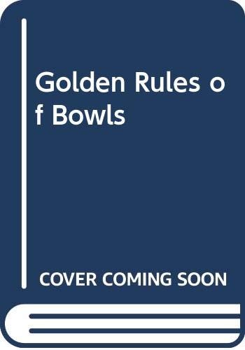 Golden rules bowls ian - golden, bowls,