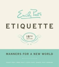 Emily Post's Etiquette, 18th