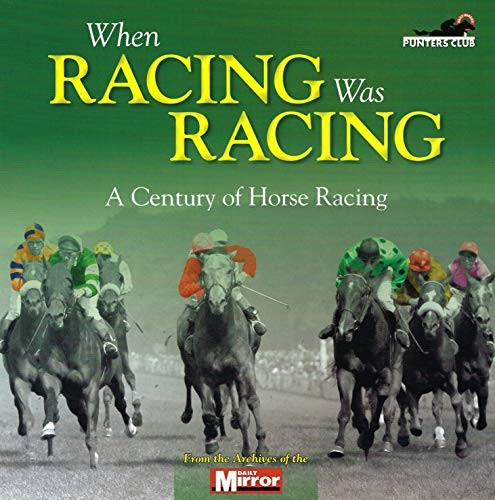 When horse racing - when,