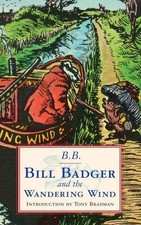 Bill Badger and the 'Wandering Wind' By B.B.