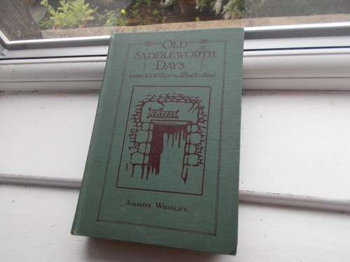 Old saddleworth days - saddleworth, and