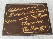 Genuine vintage pub sign 'No children in Pump Room or Tap Room' - handpainted