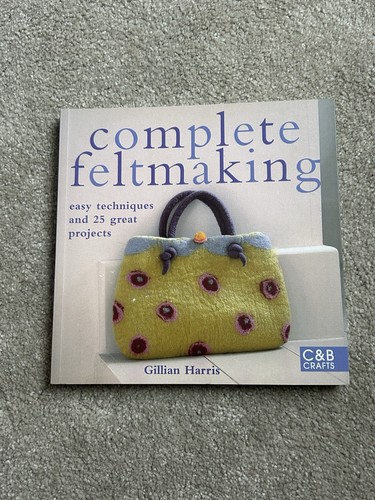 Complete feltmaking easy - complete, :
