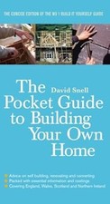 The Pocket Guide to Building Your Own Home, Snell, David, Used; Very Good Book