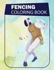 Fencing Coloring Book A