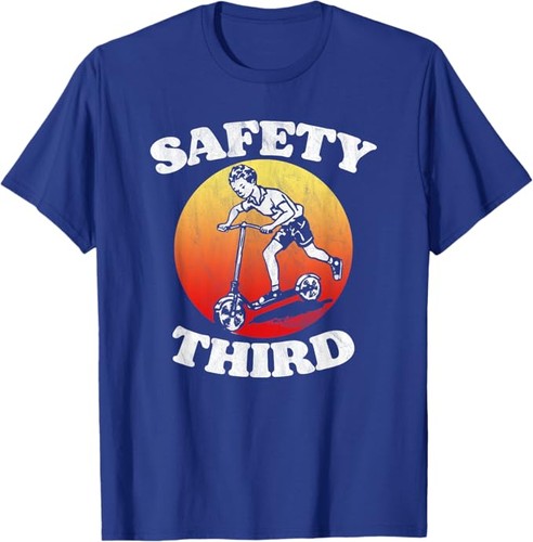 Safety third funny adrenaline - safety, third!