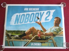 NOBODY 2 UK QUAD ROLLED POSTER