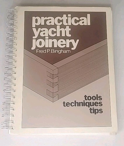 Practical yacht joinery book - joinery,