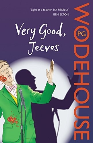 Very good jeeves - very, &