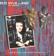 Pete Wylie & Wah! The Mongrel