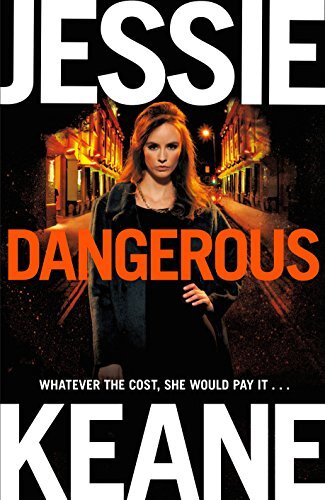 Dangerous jessie keane - dangerous,jessie,