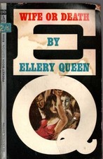 Ellery Queen WIFE OR DEATH