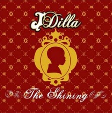 J Dilla The Shining (Vinyl)