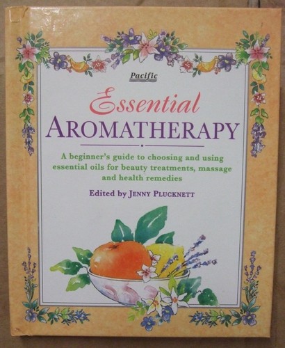 Essential aromatherapy n - aromatherapy,