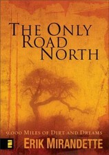 The Only Road North: 9,000
