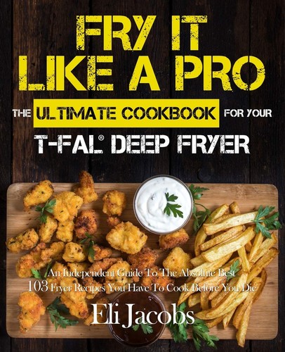 Fry like pro the - it, ultimate