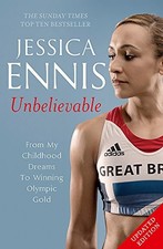 Jessica Ennis: Unbelievable -