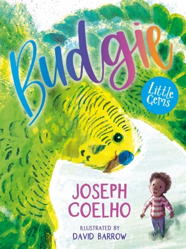 Budgie joseph coelho - budgie, by