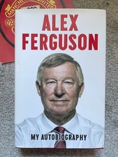 ALEX FERGUSON SIGNED (UNDEDICATED) HB BOOK; MY AUTOBIOGRAPHY