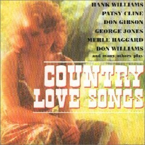 Various country love songs - :,