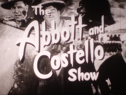 Abbott and costello show - and,