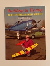 Building and Flying Radio Controlled Model Aircraft by David Boddington 