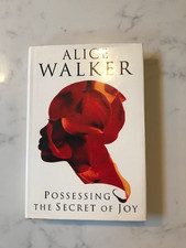 ALICE WALKER POSSESSING THE SECRET OF JOY SIGNED 1992 1ST EDITION HARDBACK