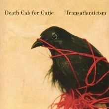 Transatlanticism death cab - transatlanticism,