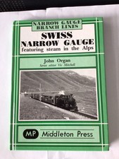Swiss Narrow Gauge By John