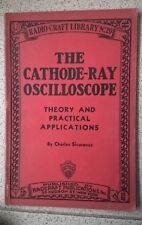THE CATHODE RAY OSCILLOSCOPE THEORY AND PRACTICAL APPLICATIONS SAFETY 1938
