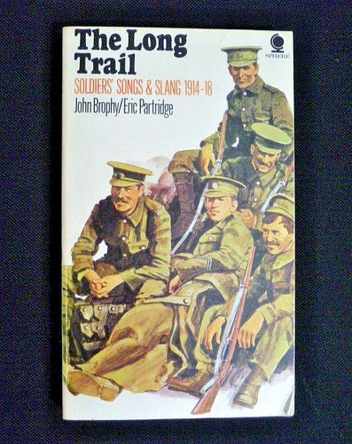 The long trail soldiers songs - long, trail.