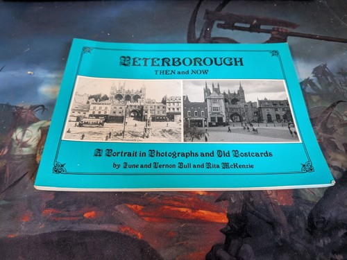 Peterborough then and now - peterborough, june