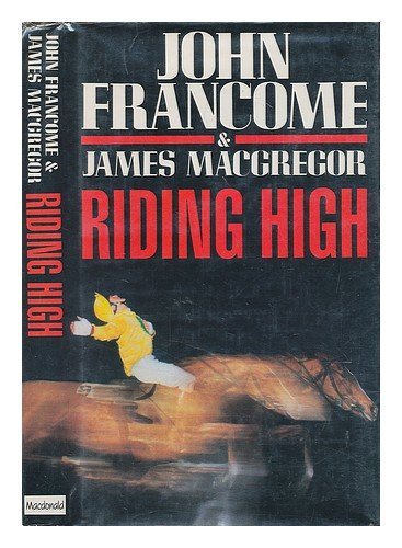 Riding high john francome - riding, by