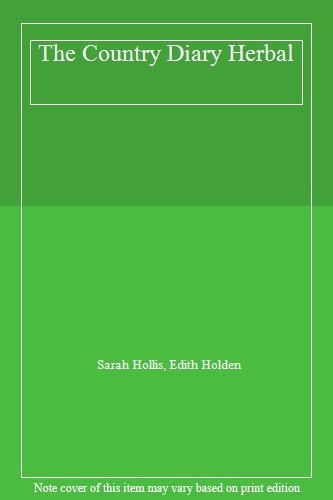 The country diary - country, herbal,sarah