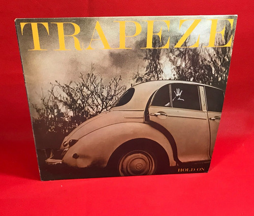 Trapeze hold 1979 vinyl - hold, on