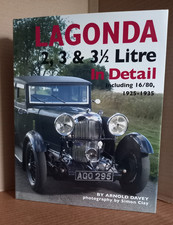 Lagonda 2, 3 & 3.5 Litre in Detail Including 16/80, 1925-1935 By Arnold Davey