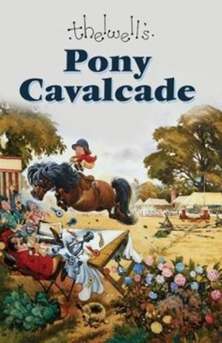 Thelwells pony cavalcade - thelwells,